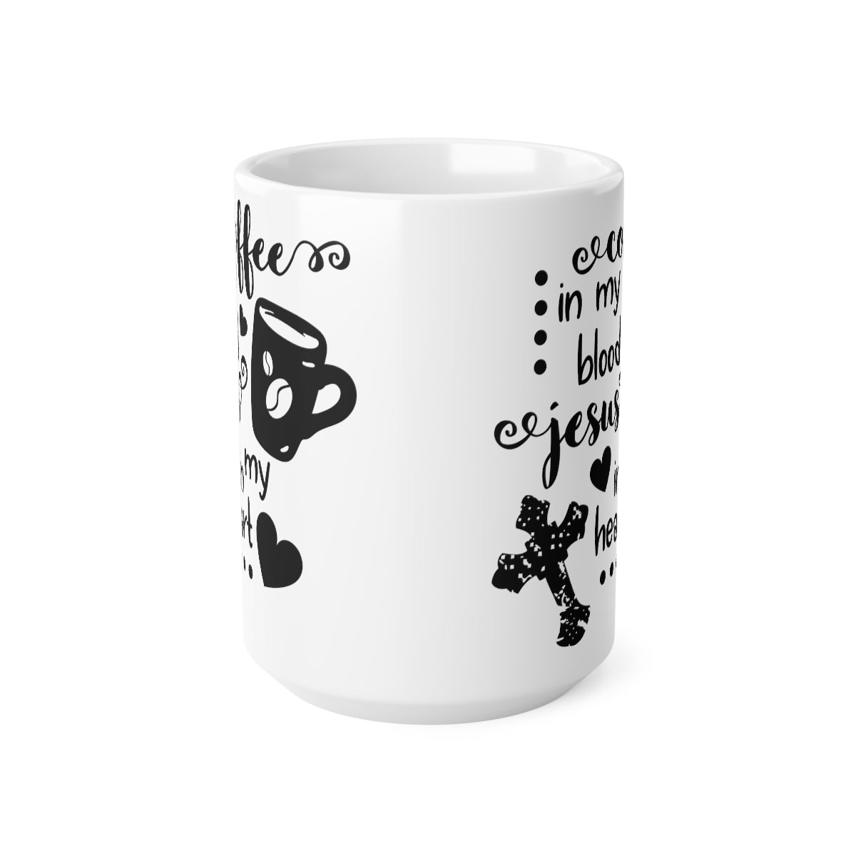 Coffee In My Blood Jesus in My Heart Ceramic Coffee Cups, 11oz, 15oz