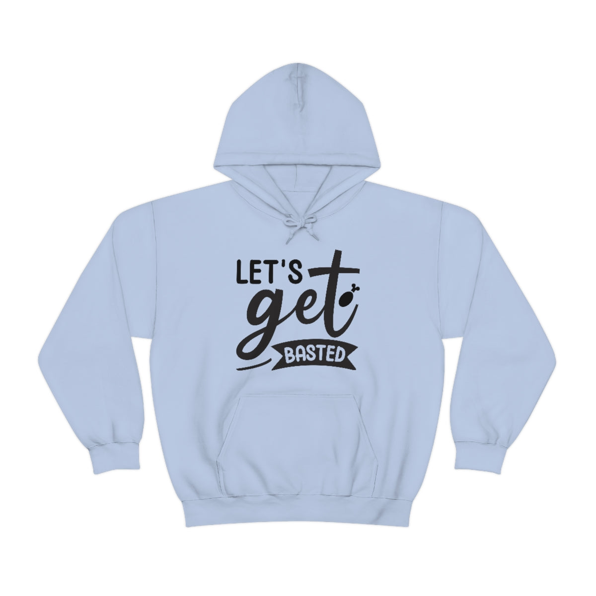 Lets Get Basted Unisex Heavy Blend™ Hooded Sweatshirt