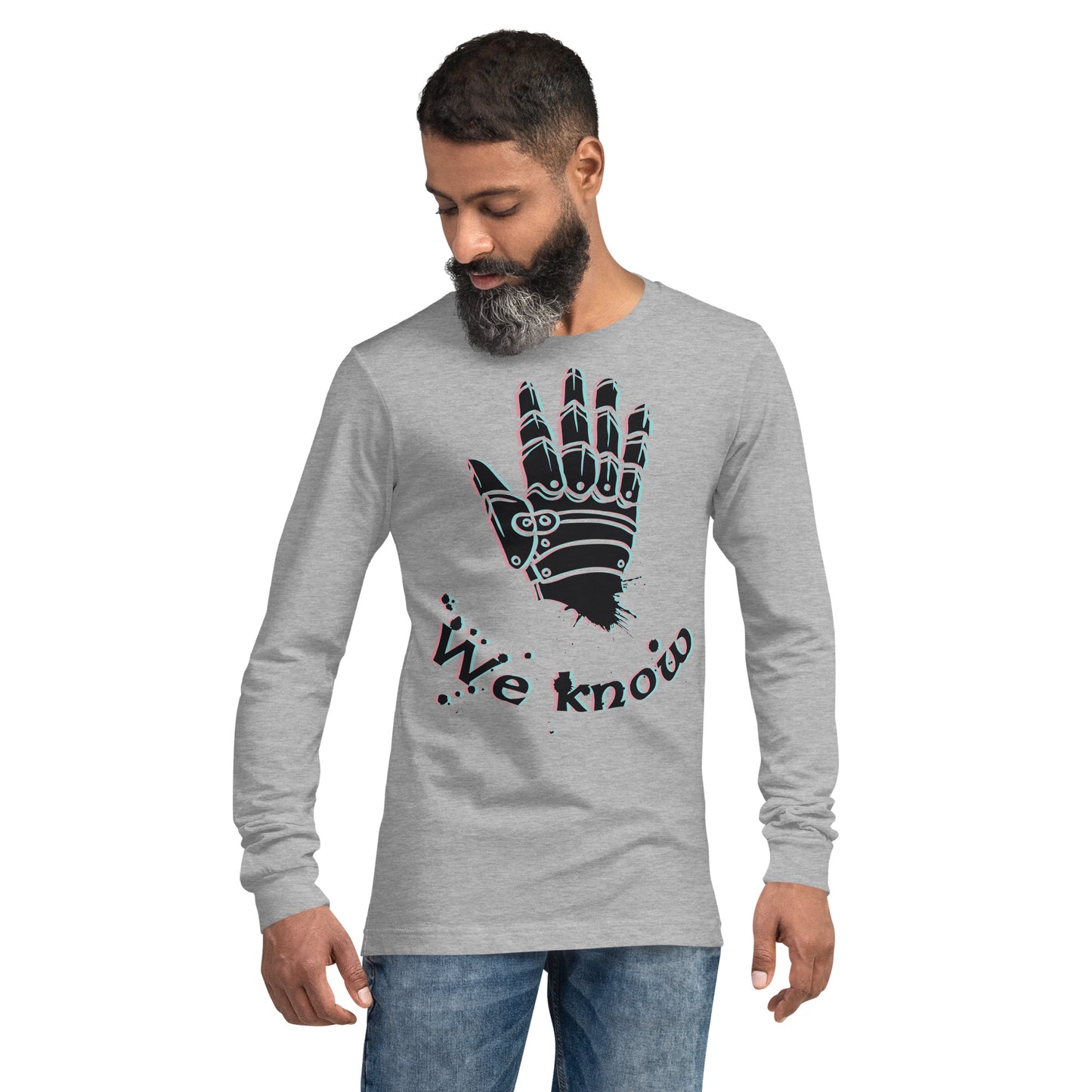 We Know Robotic Hand Heavy Grunge Unisex Long Sleeve Tee