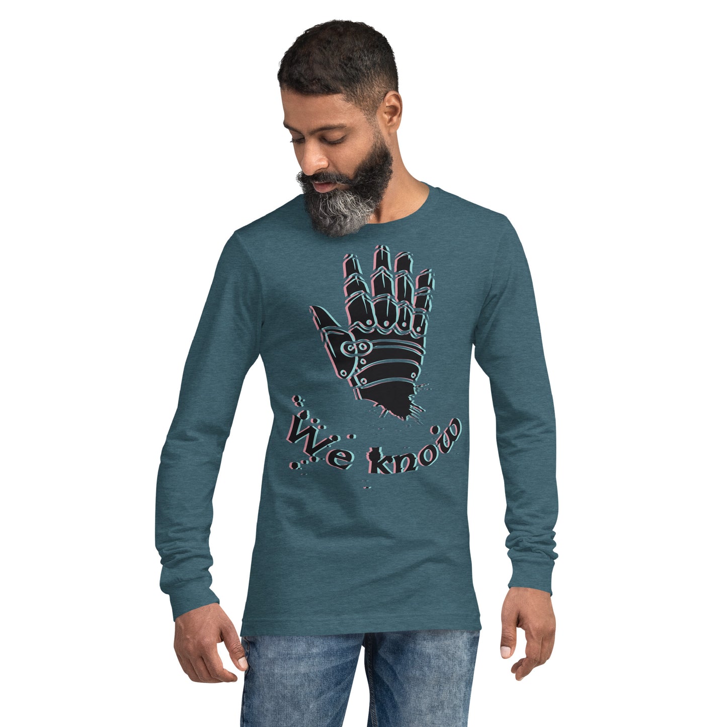 We Know Robotic Hand Heavy Grunge Unisex Long Sleeve Tee