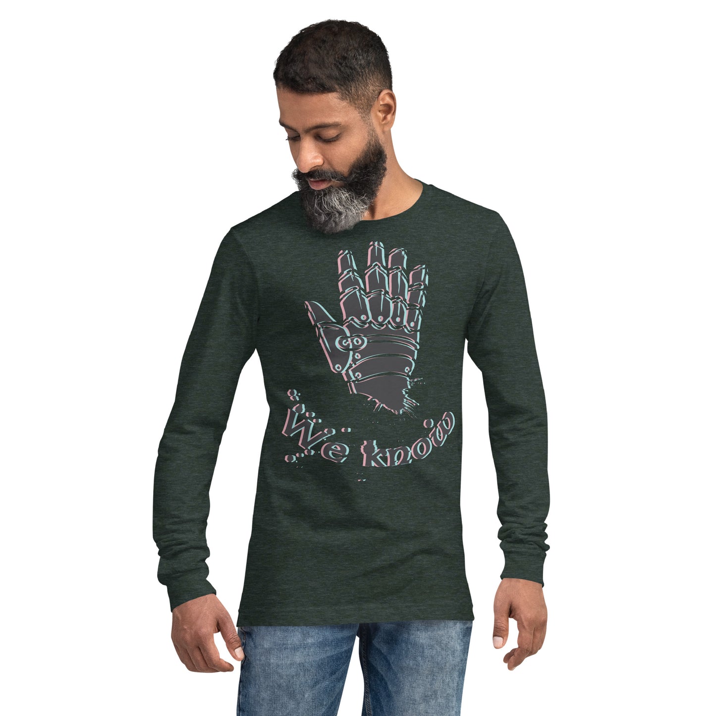 We Know Robotic Hand Heavy Grunge Unisex Long Sleeve Tee