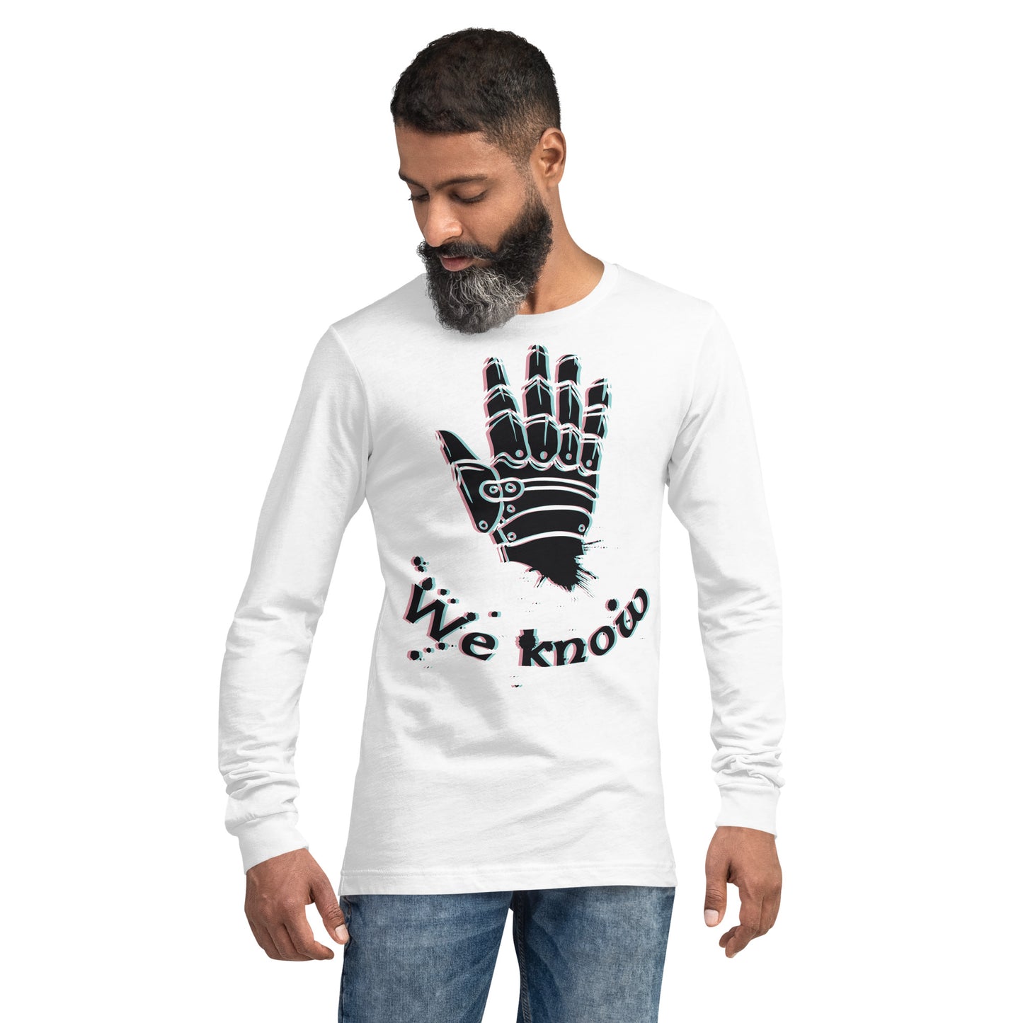 We Know Robotic Hand Heavy Grunge Unisex Long Sleeve Tee