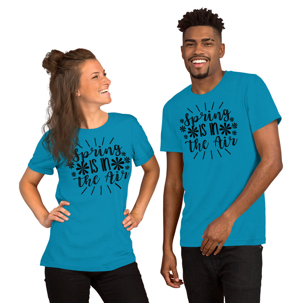 Spring Is In The Air Unisex t-shirt