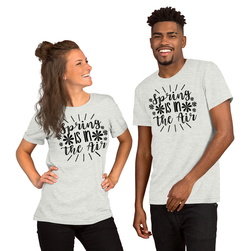 Spring Is In The Air Unisex t-shirt