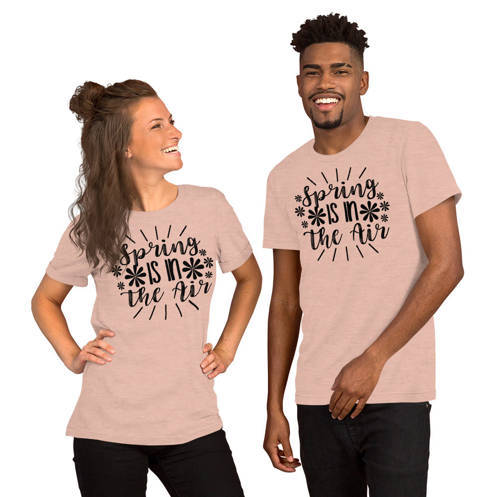 Spring Is In The Air Unisex t-shirt