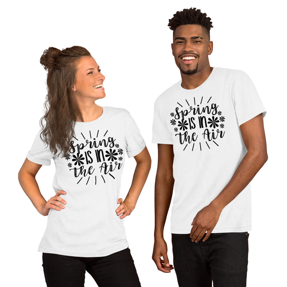 Spring Is In The Air Unisex t-shirt