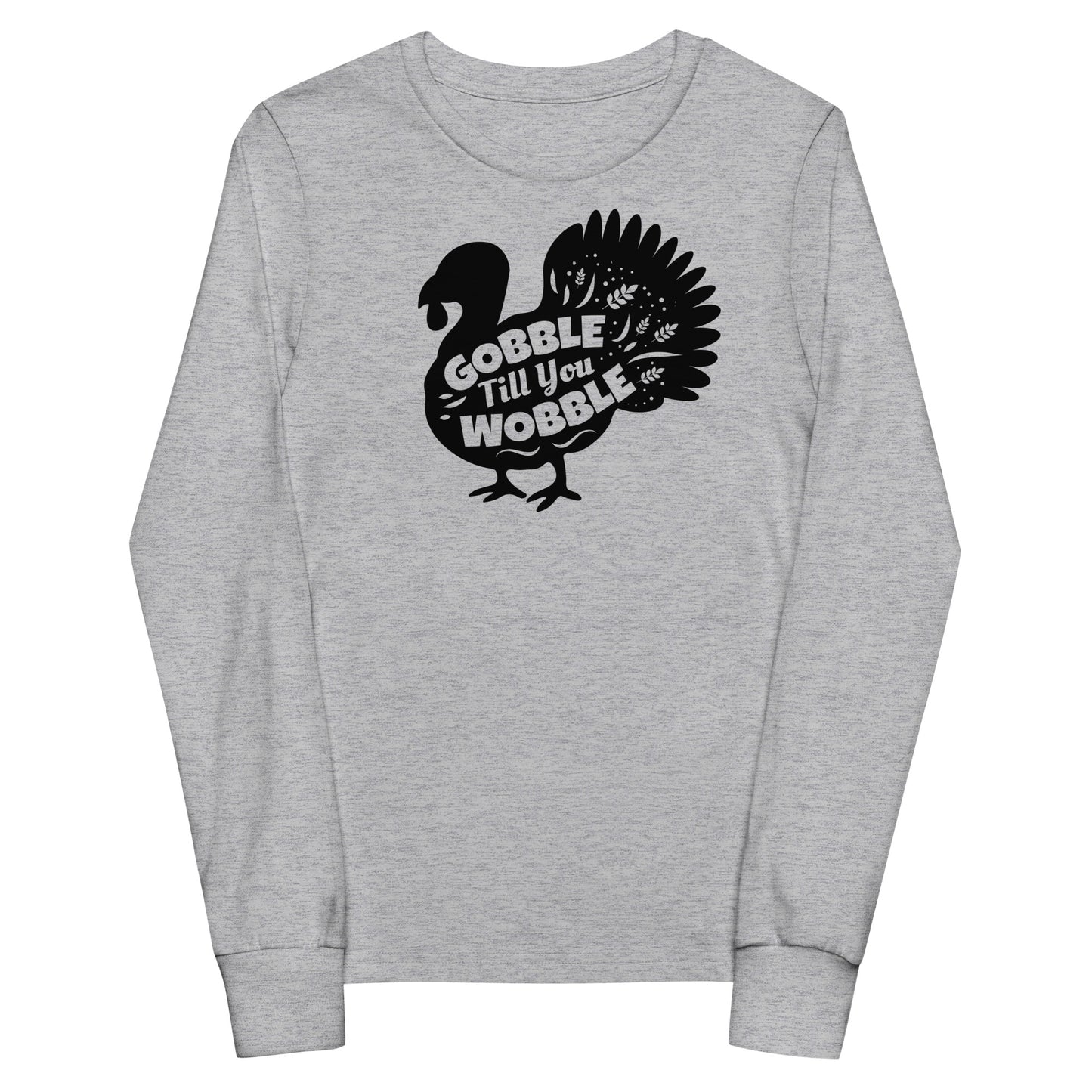 Gobble Till You Wobble Youth long sleeve tee